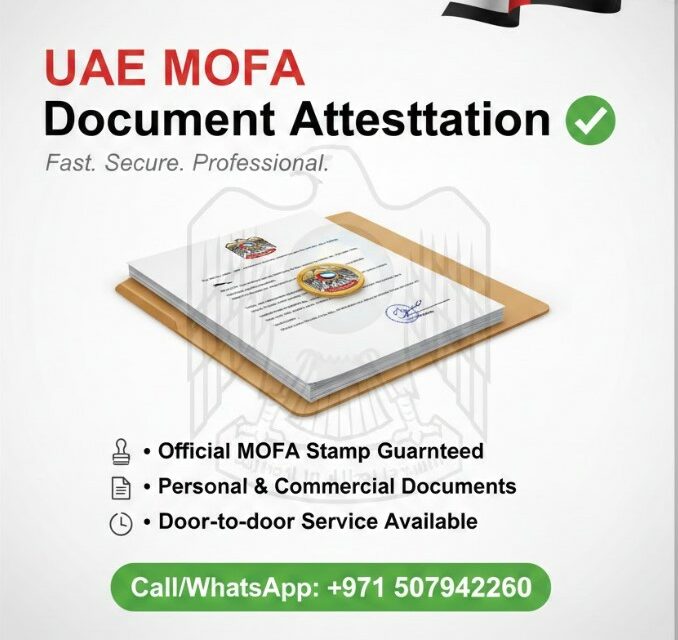 Fast & Reliable UAE MOFA Document Attestation Services in UAE