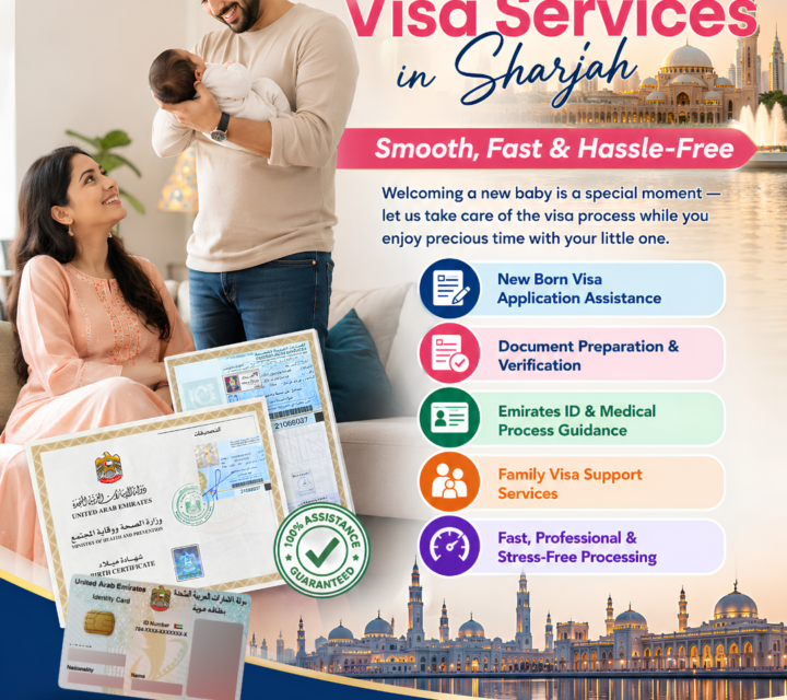 New Born Visa Services in Sharjah – Smooth, Fast & Hassle-Free