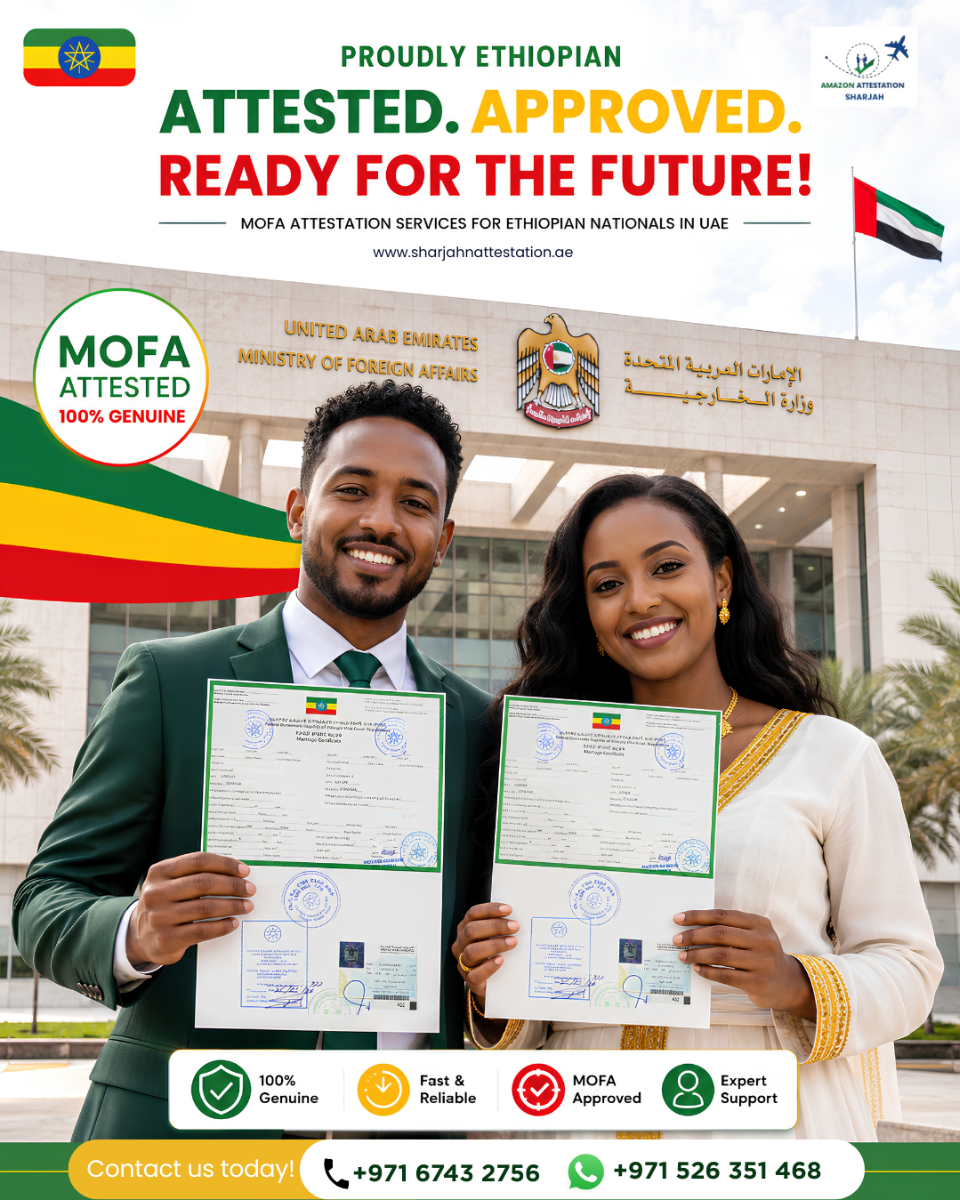 UAE MOFA Attestation Services for Ethiopian Nationals in Sharjah – Fast, Reliable & Hassle-Free photo 1