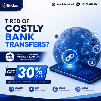Tired Of Costly Bank Transfers? Get 30% OFF On Blockchain Payment System! photo 1