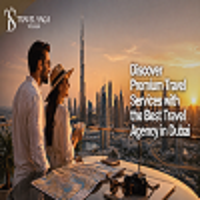 Discover Premium Travel Services With The Best Travel Agency In Dubai photo 1