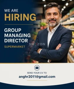Group Managing Director – Supermarket &amp; Retail Operations