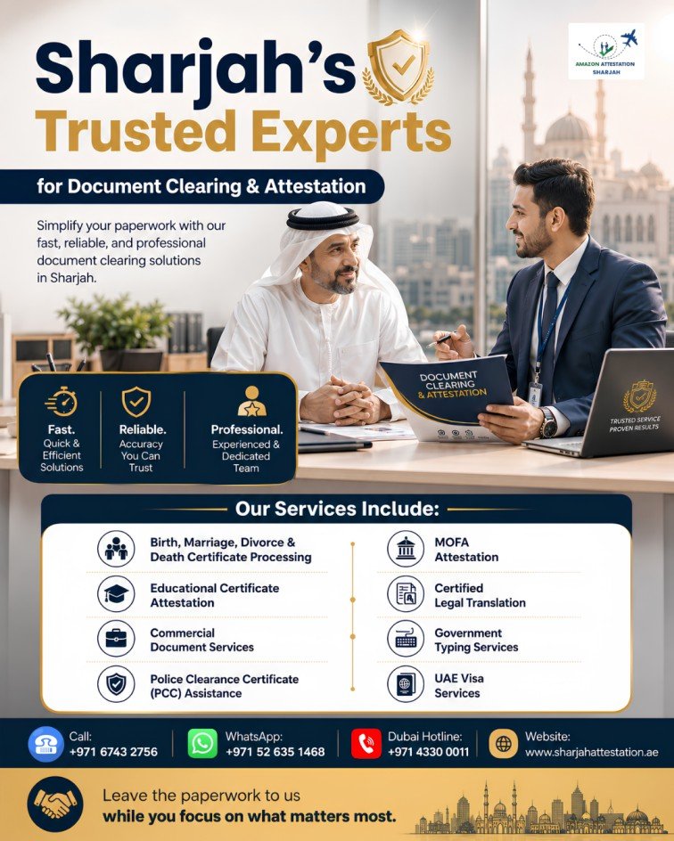 Fast & Reliable Document Clearing, Attestation & Visa Services in Sharjah
