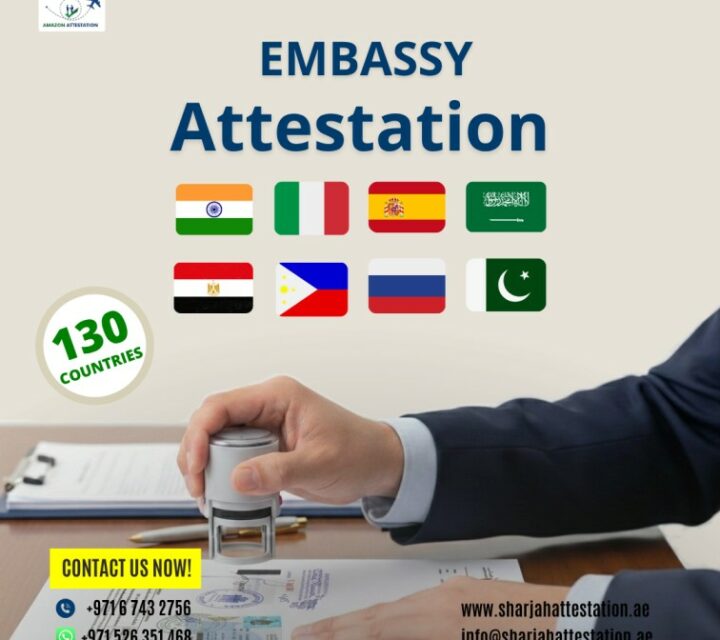 All Embassy Attestation Services in Sharjah – 130+ Countries Covered!