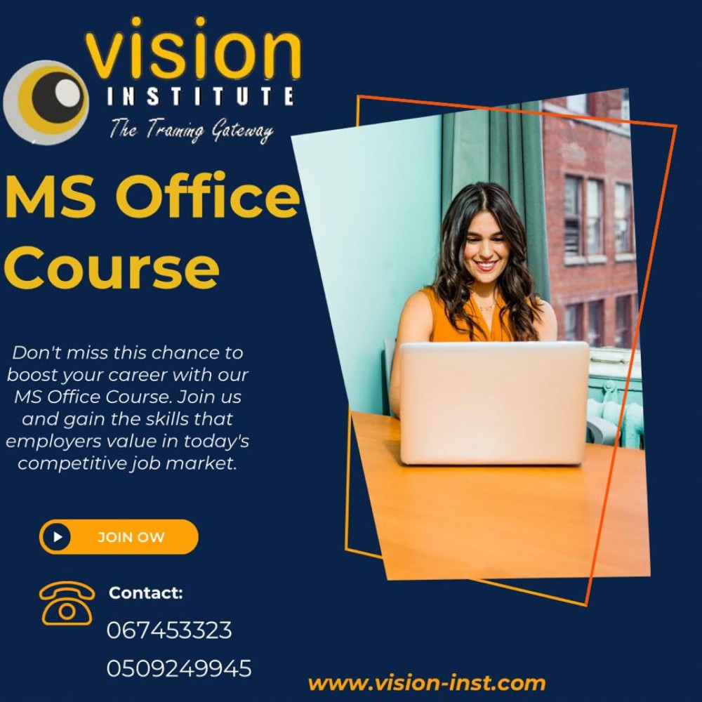 MS Office Classes at Vision Institute. Call 0509249945