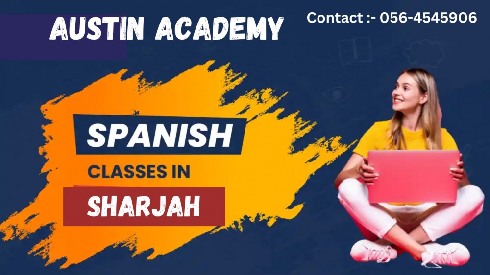Spanish Classes in Sharjah with Special Offer Call 0564545906